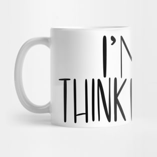 I'm Thinking Lettering Design Mug